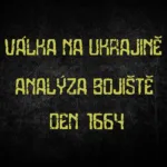 Válka na Ukrajině – analýza bojiště, den 1664