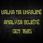 Válka na Ukrajině — analýza bojiště, den 1685.