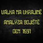 Válka na Ukrajině — analýza bojiště, den 1691.