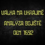 Válka na Ukrajině — analýza bojiště, den 1692.