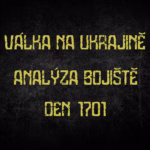 Válka na Ukrajině — analýza bojiště, den 1701.