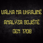 Válka na Ukrajině — analýza bojiště, den 1708.